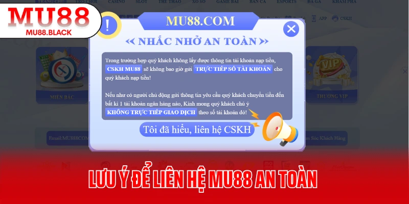 Lưu ý để liên hệ MU88 an toàn